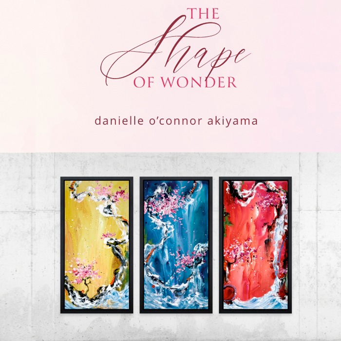 Shape of Wonder by Danielle O'Connor Akiyama